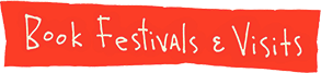 Book Festivals and Visits