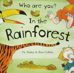 Who Are You? In the Rainforest